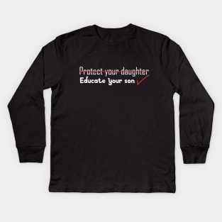 Educate your Son Kids Long Sleeve T-Shirt